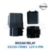 รีเลย์ นิสสัน NISSAN RELAY 25230-79982 5-PIN 12V สีดำ